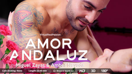 Virtualrealpassionn Amor Andaluz  (23:40 min.)  Siterip VR XXX Siterip