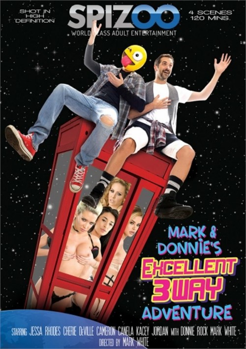 Mark & Donnie’s Excellent 3Way Adventure Spizoo  [DVD.RIP. H.264 2017]