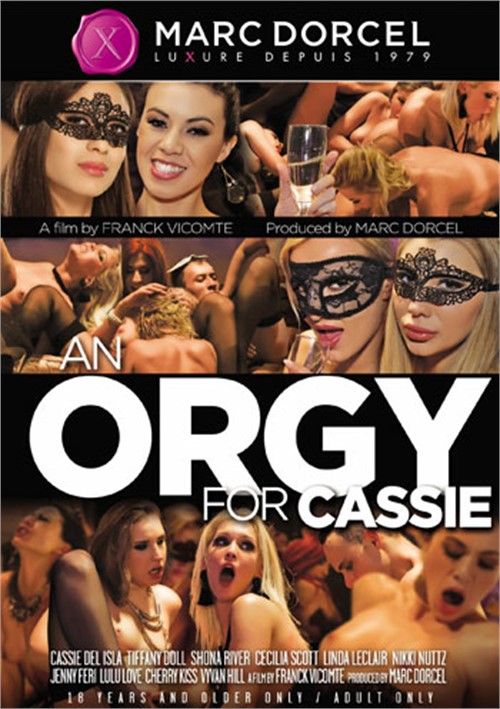 Orgy for Cassie, An Marc Dorcel  [DVD.RIP. H.264 2017] Siterip RIP