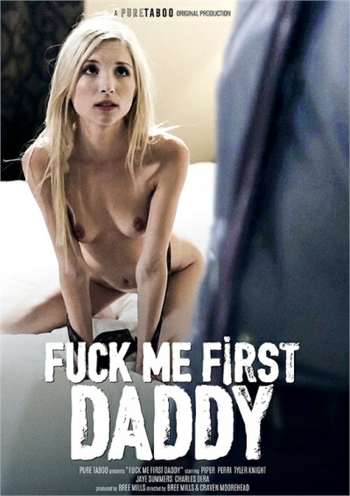 Fuck Me First Daddy Pure Taboo  [DVD.RIP. H.264 2017] Siterip RIP