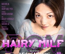 MATURE.NL Creampieing hairy MILF Midori Minami in POV Style  [SITERIP VIDEO 2020 hd wmv 1920×1200]